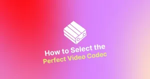 How to Select the Perfect Video Codec for Your Website