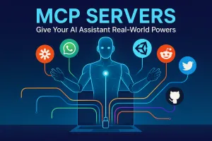 The Ultimate Guide to MCP Servers: Supercharge Your AI Assistant